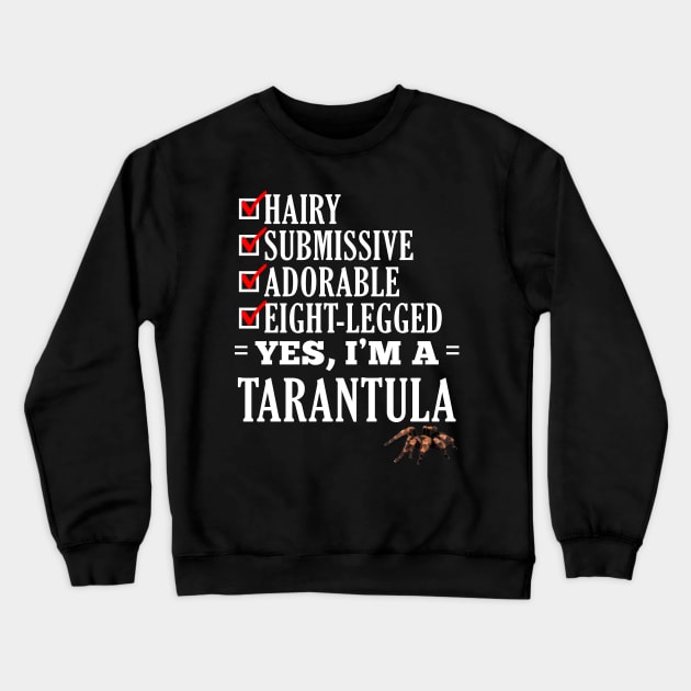 Funny Tarantula Quote Crewneck Sweatshirt by giovanniiiii